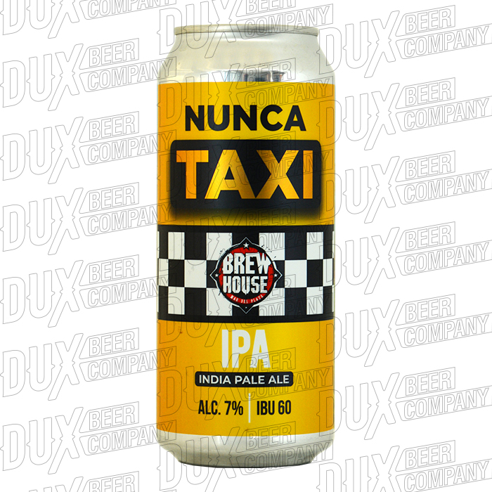 Brew House Nunca Taxi IPA